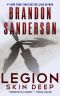 [Legion 02] • Legion · Skin Deep